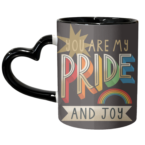 You are my Pride and Joy - unique mug by AbiGoLucky