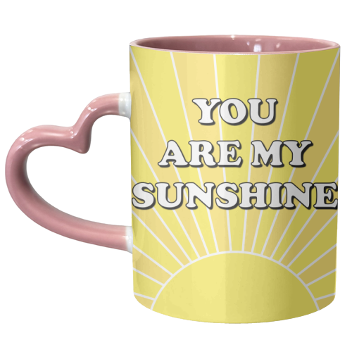 You Are My Sunshine Sunbeams - unique mug by Adam Regester