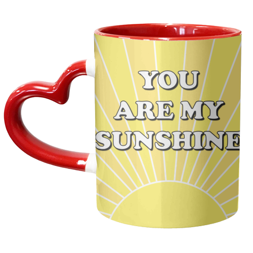 You Are My Sunshine Sunbeams - unique mug by Adam Regester