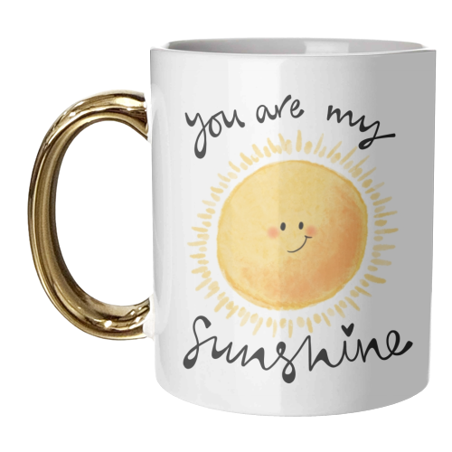 You are my sunshine - unique mug by PixieDrew