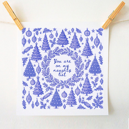 You are on my Naughty List - A1 - A4 art print by Lilly Rose