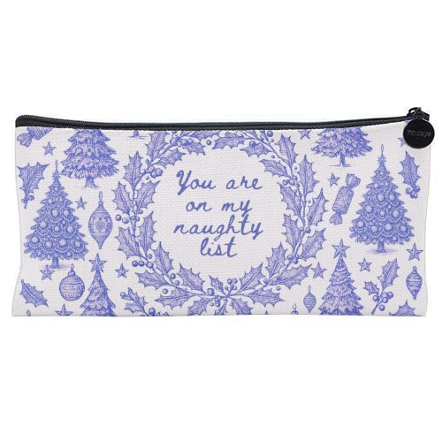 You are on my Naughty List - flat pencil case by Lilly Rose
