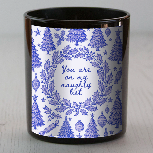 You are on my Naughty List - scented candle by Lilly Rose