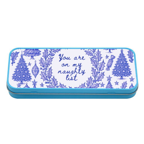 You are on my Naughty List - tin pencil case by Lilly Rose