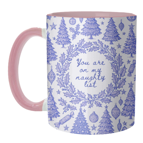 You are on my Naughty List - unique mug by Lilly Rose