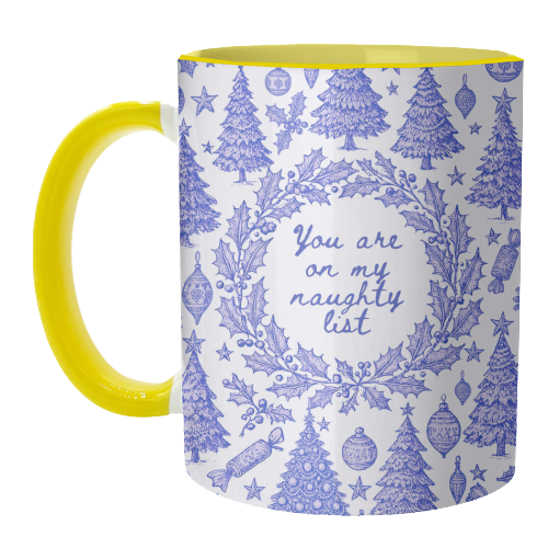You are on my Naughty List - unique mug by Lilly Rose