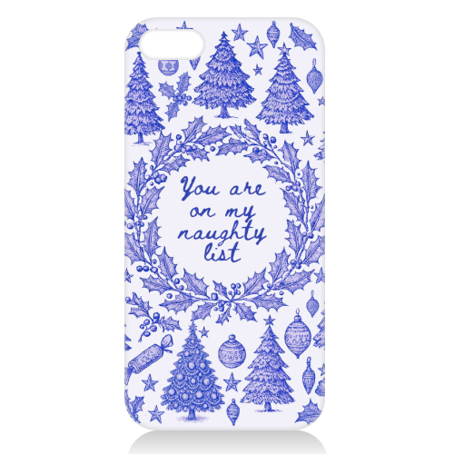You are on my Naughty List - unique phone case by Lilly Rose