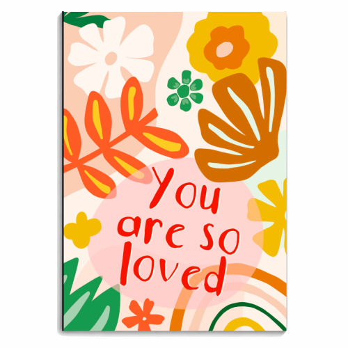 You Are So Loved Floral Design - personalised A4, A5, A6 notebook by Lisa Wardle