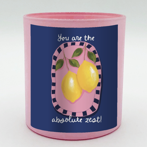 You are the absolute zest - scented candle by Giddy Kipper