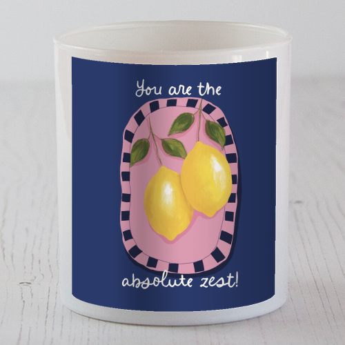 You are the absolute zest - scented candle by Giddy Kipper