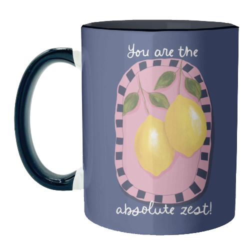 You are the absolute zest - unique mug by Giddy Kipper