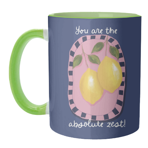 You are the absolute zest - unique mug by Giddy Kipper
