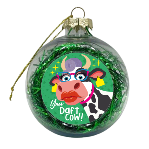 You Daft Cow! - xmas bauble by Claire Atwood