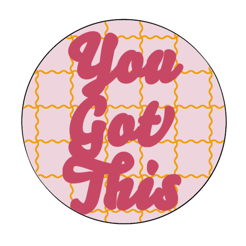 You Got This - Circle Sticker by Daniela di Niro