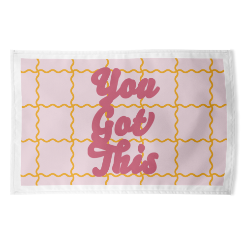 You Got This - funny tea towel by Daniela di Niro