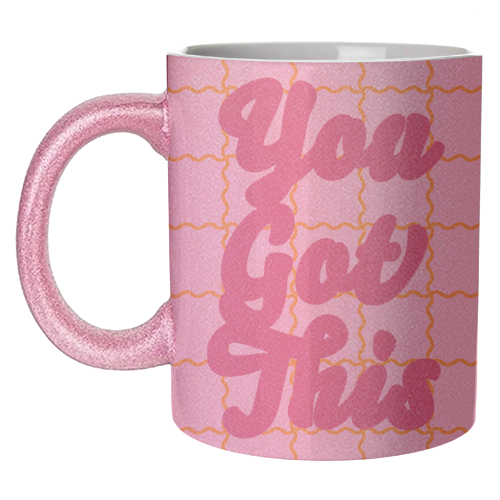 You Got This - unique mug by Daniela di Niro