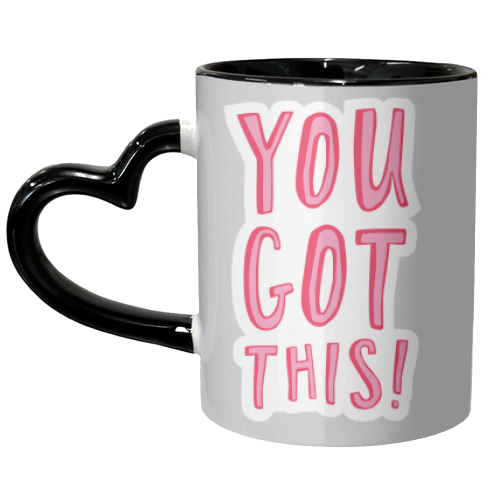 You got this! - unique mug by The Boy and the Bear
