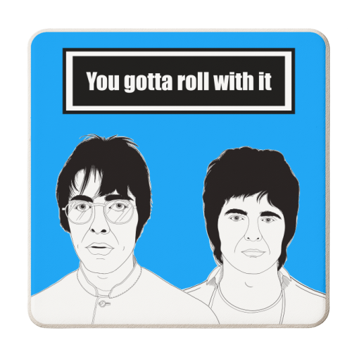 You Gotta Roll With It (Oasis Lyric Quote) - personalised beer coaster by Adam Regester