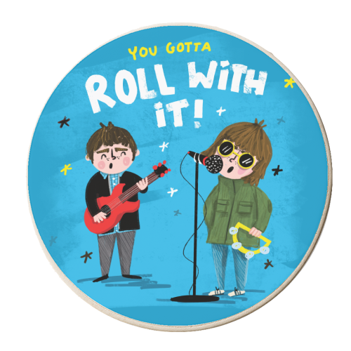 YOU GOTTA ROLL WITH IT - personalised beer coaster by Nichola Cowdery