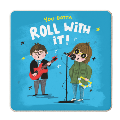 YOU GOTTA ROLL WITH IT - personalised beer coaster by Nichola Cowdery