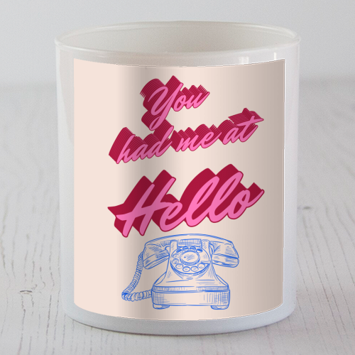 You Had Me at Hello - scented candle by Nida Designs