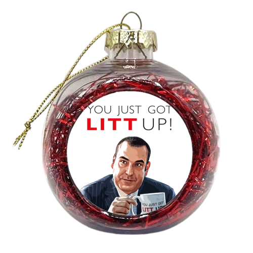 You Just Got Litt Up! - xmas bauble by DOLLY WOLFE