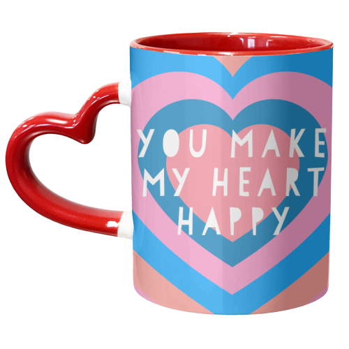 You Make My Heart Happy - unique mug by Adam Regester