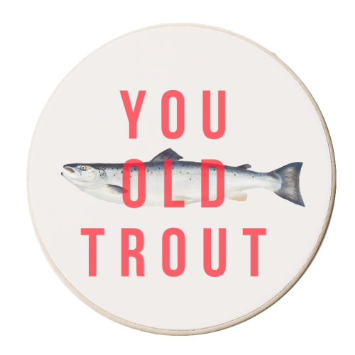 You Old Trout - personalised beer coaster by The 13 Prints