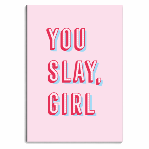 You Slay Girl - personalised A4, A5, A6 notebook by Tea Filipi