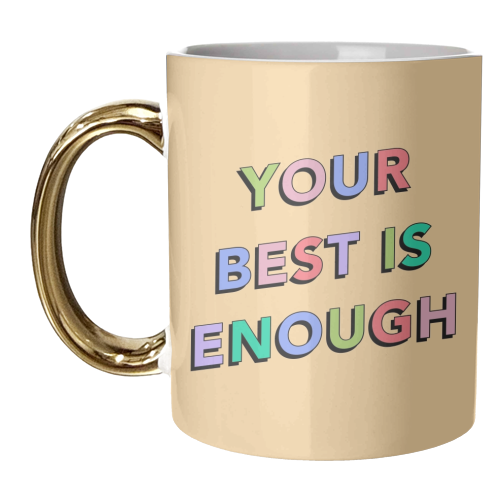 Your best is enough - unique mug by The Girl Next Draw