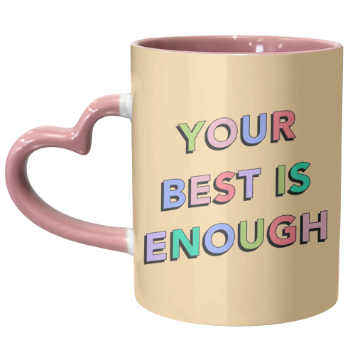 Your best is enough - unique mug by The Girl Next Draw