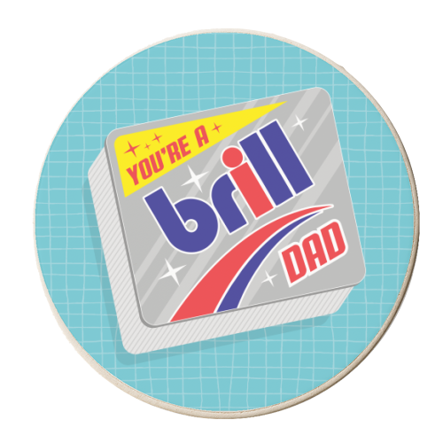 You're A Brill Dad - personalised beer coaster by Claire Atwood