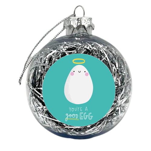 You're a good egg! - xmas bauble by Jessica Moorhouse
