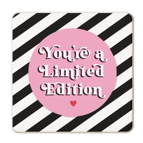 You're a limited edition - personalised beer coaster by Mad Philomena