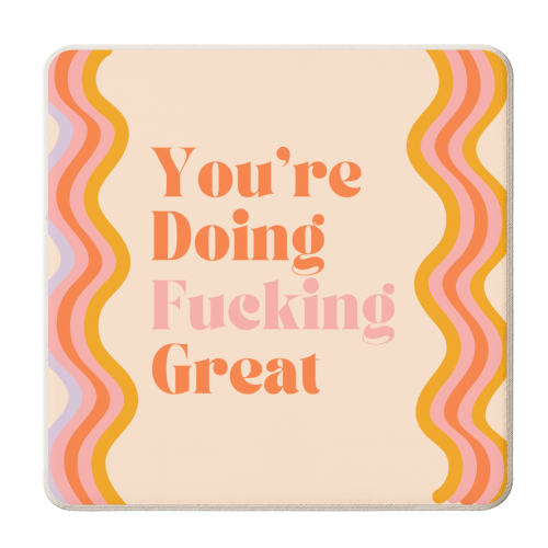 You're Doing Fucking Great - personalised beer coaster by Lilly Rose