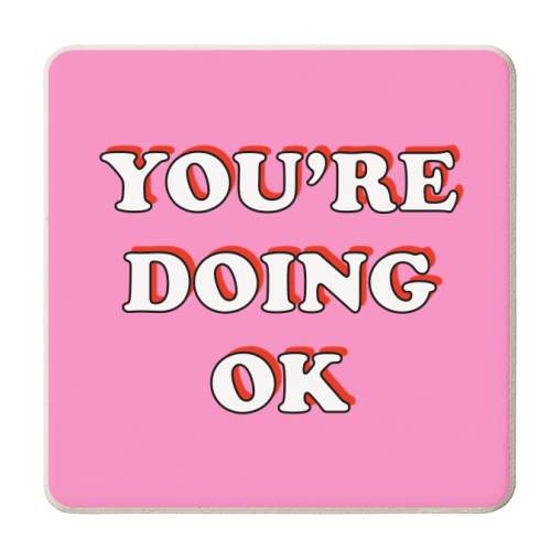 You're Doing OK - personalised beer coaster by Adam Regester