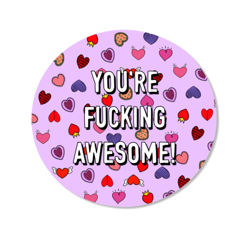 You're Fucking Awesome! - Magnet by Adam Regester