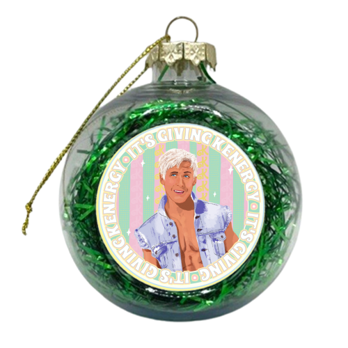 You're Giving Kenergy! - xmas bauble by Niomi Fogden