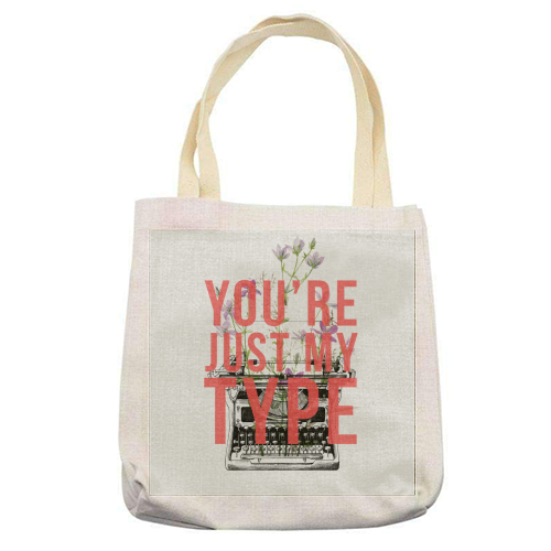 You're Just My Type - printed canvas tote bag by The 13 Prints