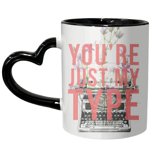You're Just My Type - unique mug by The 13 Prints
