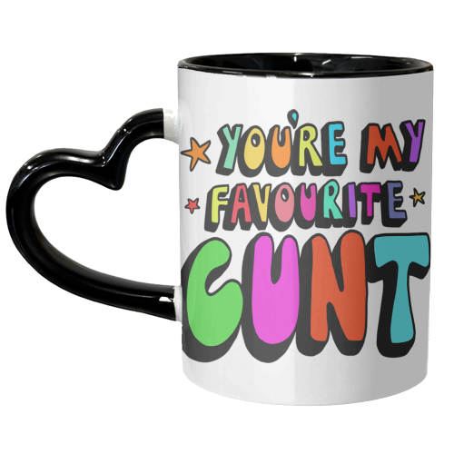 you're my favourite c*nt - unique mug by PixieDrew