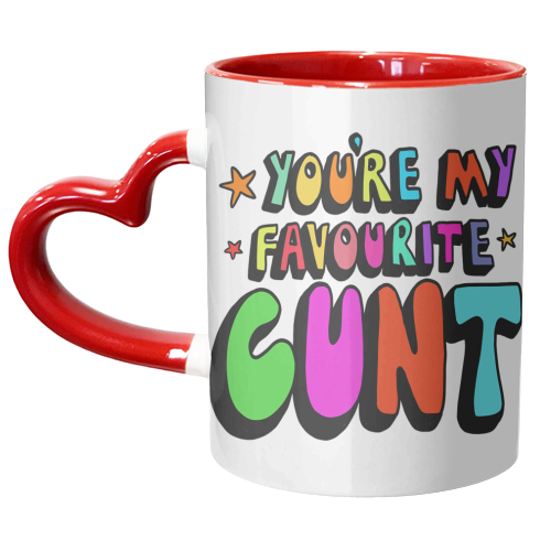you're my favourite c*nt - unique mug by PixieDrew