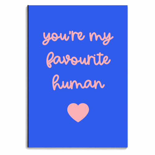 You're My Favourite Human - personalised A4, A5, A6 notebook by Adam Regester