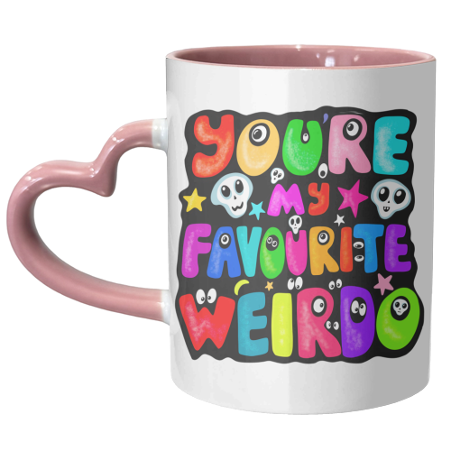 You're my favourite weirdo - unique mug by PixieDrew