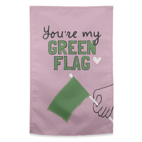 You're my green flag - funny tea towel by Giddy Kipper