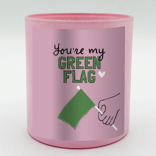 You're my green flag - scented candle by Giddy Kipper