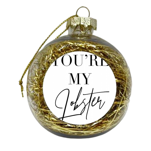 You're My Lobster, Friends TV Quote - xmas bauble by Toni Scott
