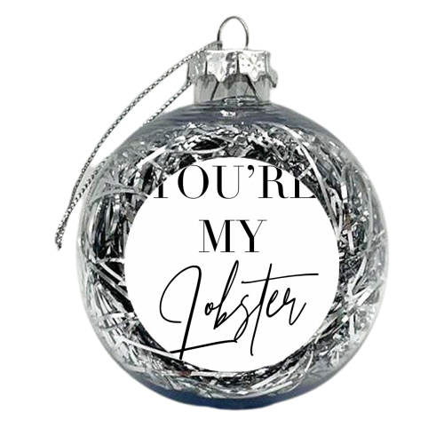 You're My Lobster, Friends TV Quote - xmas bauble by Toni Scott