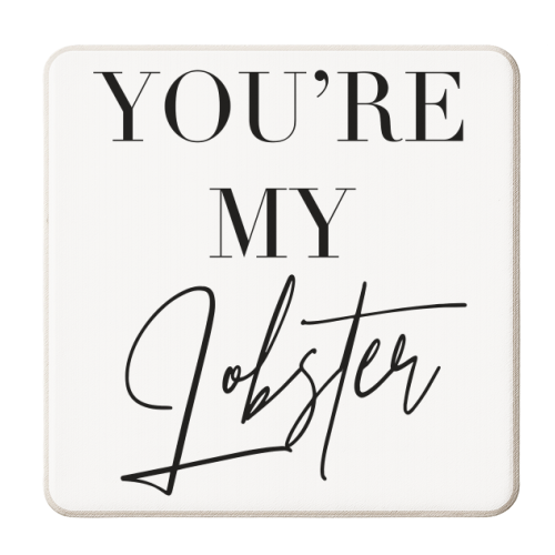 You're My Lobster, Friends TV Quote - personalised beer coaster by Toni Scott