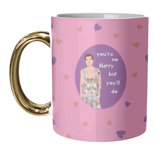 You're No Harry But You'll Do - unique mug by Laura Lonsdale